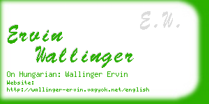 ervin wallinger business card